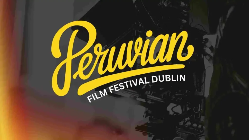 Peruvian Film Festival Dublin 2025